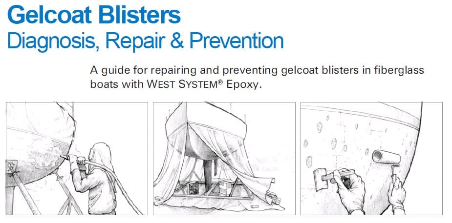 West System  Gelcoat Blisters: Diagnosis, Repair & Prevention 